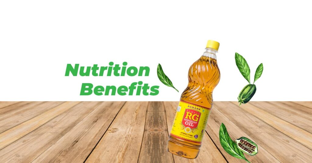 Gingelly oil Nutrition Benefits